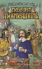 The First Thanksgiving (JR. Graphic Colonial America) Cover Image