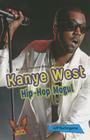 Kanye West: Hip-Hop Mogul (Hip-Hop Moguls) Cover Image