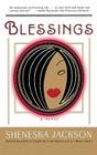 Blessings: A Novel By Sheneska Jackson Cover Image