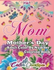 Mother's Day Coloring Book -Mom- Adult Color by Number By Color Questopia Cover Image