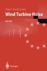 Wind Turbine Noise By Siegfried Wagner, Rainer Bareiß, Gianfranco Guidati Cover Image