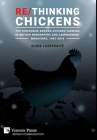 Re/Thinking Chickens: The Discourse around Chicken Farming in British Newspapers and Campaigners' Magazines, 1982 - 2016 (Communication) By Elena Lazutkaite, Judith Still (Preface by) Cover Image