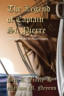 The Legend Of Captain St. Pierre By Beth a. Freely, Mariam M. Neyens Cover Image