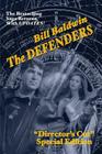 The Defenders: Director's Cut Edition (The Helmsman Saga Book 5) By Bill Baldwin Cover Image