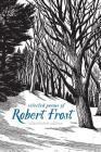 Selected Poems of Robert Frost: Illustrated Edition By Robert Frost Cover Image