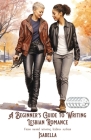 A Beginner's Guide to Writing Lesbian Romance By Isabella Cover Image