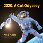 2020: A Whimsical Journey Through a Pandemic Year By Nina Neefe, Tomas Hakl (Artist) Cover Image