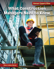 What Construction Managers Need to Know By Diane Lindsey Reeves Cover Image