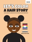 Let's Color a Hair Story By Shawnta Smith Sayner Cover Image