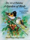A Garden of Birds Volume 2: Paint It Simply Concept Lessons By Jansen Art Studio, David Jansen Cover Image