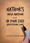 Hathor's Mega Awesome Book of In Your Face Breastfeeding Comics Cover Image