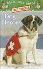 Dog Heroes: A Nonfiction Companion to Magic Tree House #46: Dogs in the Dead of Night Cover Image