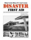 Disaster First Aid - What To Do When 911 Can't Come Cover Image
