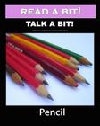 Read a Bit! Talk a Bit!: Pencil By Mary Morris, Gunilla Denton-Cook Cover Image
