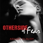 Otherside of Fear (Outside the Ropes #3) By Ashley Claudy, Rebecca Estrella (Read by) Cover Image