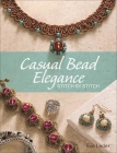 Casual Bead Elegance, Stitch by Stitch By Eve Leder Cover Image