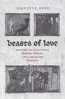 Beasts of Love: Richard de Fournival's Bestiaire d'Amour and the Response Cover Image
