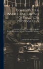 Complete Self-instructing Library Of Practical Photography: Photographic Printing Complete Cover Image