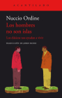 Hombres No Son Islas, Los By Nuccio Ordine Cover Image