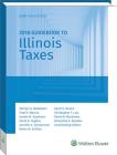Illinois Taxes, Guidebook to (2018) By Marilyn A. Wethekam, Fred O. Marcus, Jordan M. Goodman Cover Image