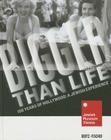 Bigger Than Life: 100 Years of Hollywood: A Jewish Experience By Frank Stern, Werner Hanak-Lettner (Editor), Daniele Spera (Foreword by) Cover Image