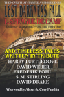 Lest Darkness Fall & Timeless Tales Written in Tribute By L. Sprague de Camp, Frederik Pohl, David Drake Cover Image