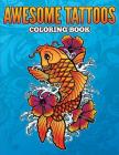 Awesome Tattoos Coloring Book By Speedy Publishing LLC Cover Image