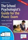 The School Psychologist's Guide for the Praxis Exam By Peter Thompson Cover Image