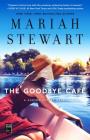 The Goodbye Café (The Hudson Sisters Series #3) By Mariah Stewart Cover Image