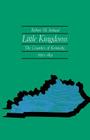 Little Kingdoms: The Counties of Kentucky, 1850-1891 By Robert M. Ireland Cover Image