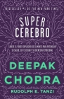 Supercerebro / Super Brain By Deepak Chopra, M.D. Cover Image