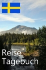 Reise Tagebuch: Reisetagebuch für Deine Reise nach Schweden für unvergessliche Momente Cover Image