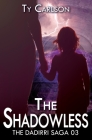The Shadowless By Ty Carlson Cover Image