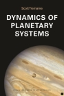 Dynamics of Planetary Systems By Scott Tremaine Cover Image