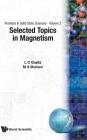 Selected Topics in Magnetism (Frontiers in Solid State Sciences #2) By L. C. Gupta (Editor), Manu S. Multani (Editor) Cover Image