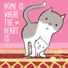 Home Is Where the Heart Is (Emma Dodd's Love You Books) By Emma Dodd, Emma Dodd (Illustrator) Cover Image