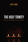 The Holy Trinity: Hans Urs Von Balthasar and His Sources By Katy Leamy Cover Image