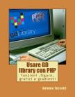 Usare GD library con PHP: funzioni, figure, grafici e gradienti By Antonio Taccetti Cover Image