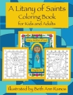 A Litany of Saints Coloring Book for Kids and Adults Cover Image