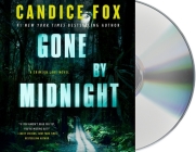 Gone by Midnight: A Crimson Lake Novel By Candice Fox, Euan Morton (Read by) Cover Image