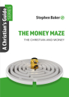 The Money Maze: Christian's Guide Series Cover Image