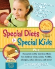 Special Diets for Special Kids, Volumes 1 and 2 Combined: Over 200 Revised and New Gluten-Free Casein-Free Recipes, Plus Research on the Positive Effe By Lisa Lewis Cover Image