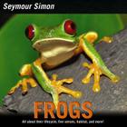 Frogs By Seymour Simon Cover Image