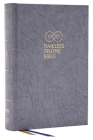 Timeless Truths Bible: One Faith. Handed Down. for All the Saints. (Net, Gray Hardcover, Comfort Print) Cover Image