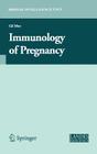 Immunology of Pregnancy (Medical Intelligence Unit (Unnumbered)) Cover Image