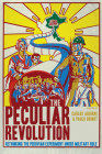 The Peculiar Revolution: Rethinking the Peruvian Experiment Under Military Rule By Carlos Aguirre (Editor), Paulo Drinot (Editor) Cover Image