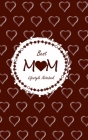 Best Mom Lifestyle Write-in Notebook, Dotted Lines, 288 Pages, Wide Ruled, Medium 6 x 9 Inch (A5) Hardcover (Coffee) Cover Image