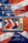 Transnational Television Drama: Special Relations and Mutual Influence Between the US and UK By Elke Weissmann Cover Image