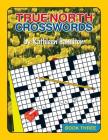True North Crosswords, Book 3 Cover Image