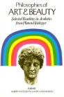 Philosophies of Art and Beauty: Selected Readings in Aesthetics from Plato to Heidegger By Albert Hofstadter, Richard Kuhns Cover Image